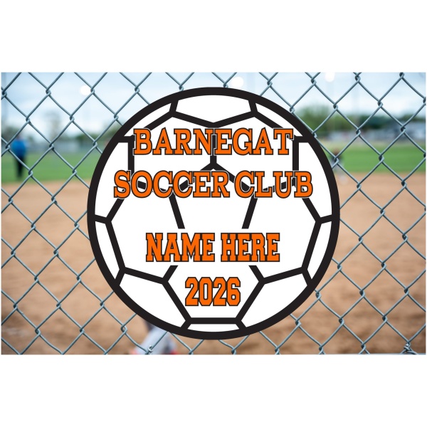 Barnegat Soccer Club Personalized Fence Sign 2026
